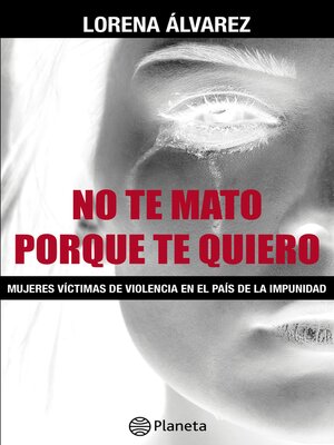 cover image of No te mato porque te quiero